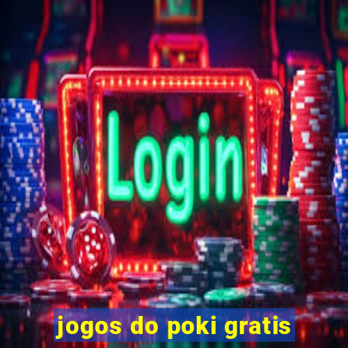 jogos do poki gratis